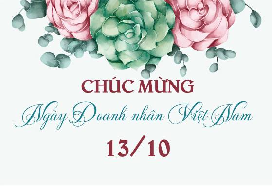 Chúc mừng Ngày Doanh nhân Việt Nam 13/10/2024